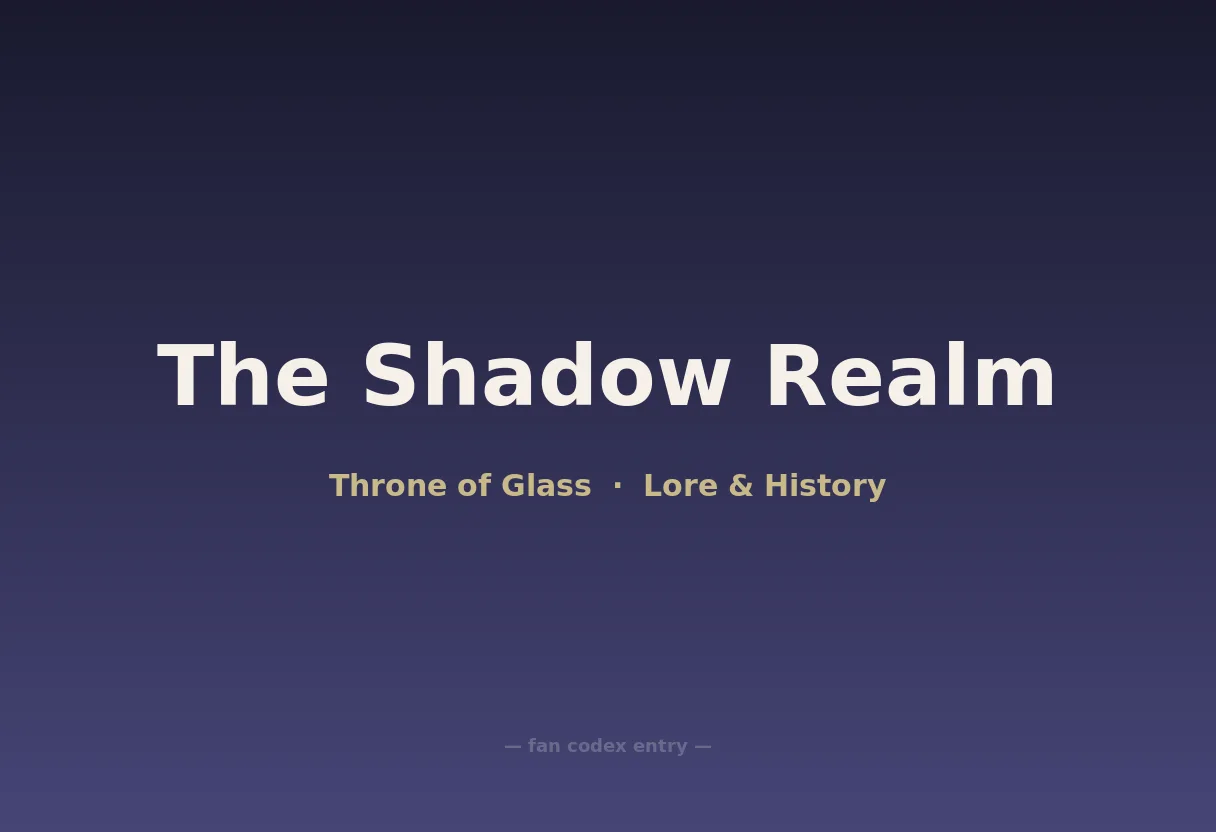 The Shadow Realm