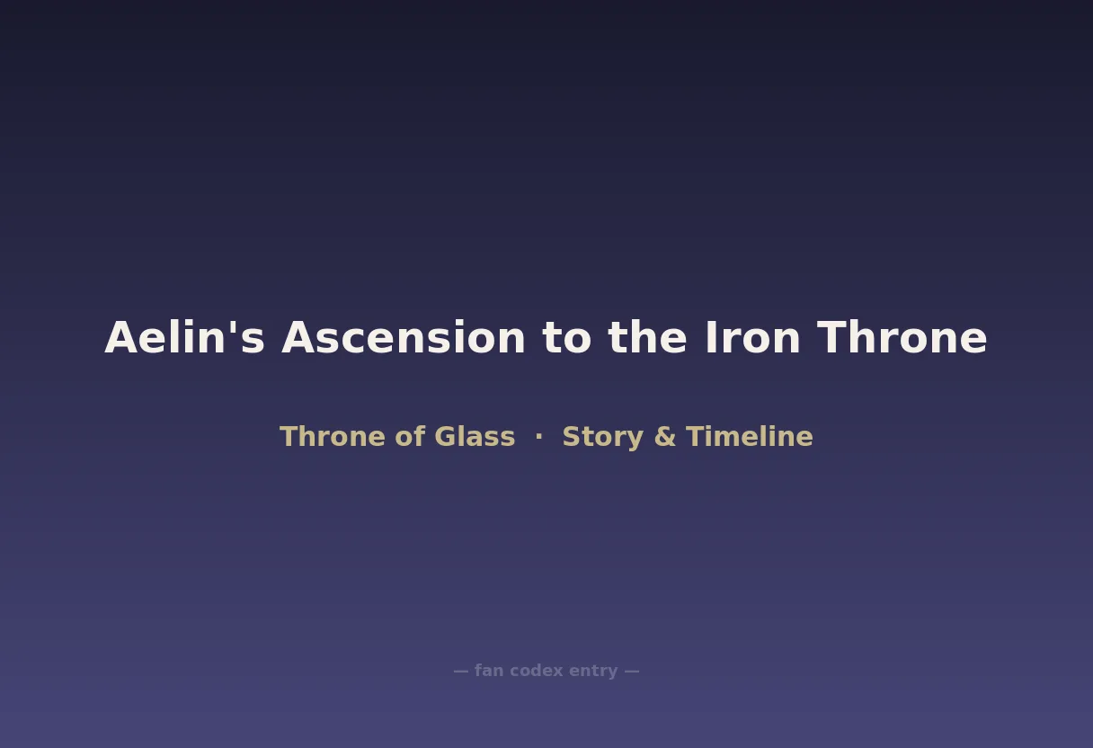 Aelin's Ascension to the Iron Throne