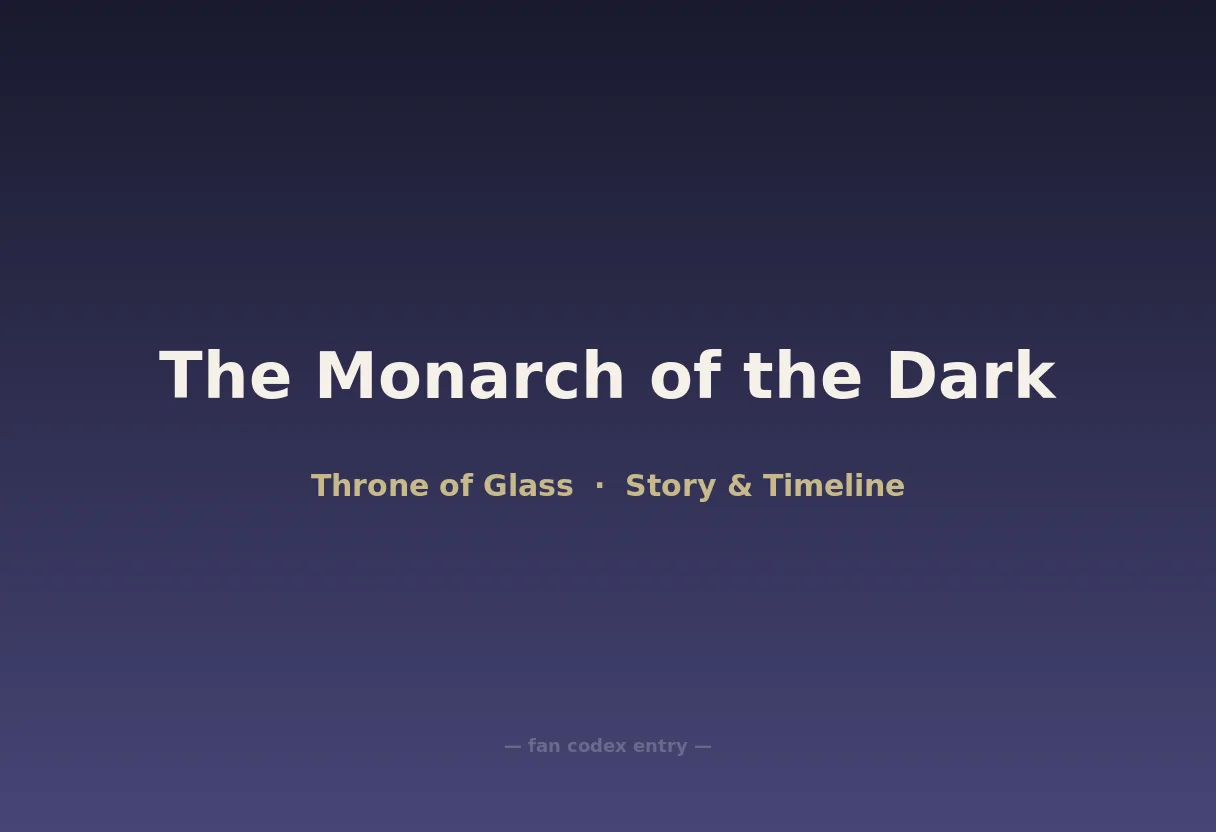 The Monarch of the Dark